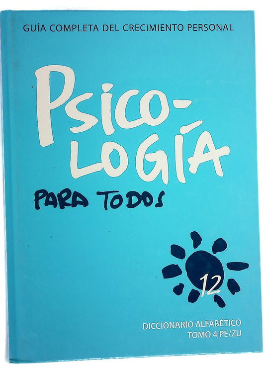 Psicología para todos guía completa del crecimiento personal Vol. 12