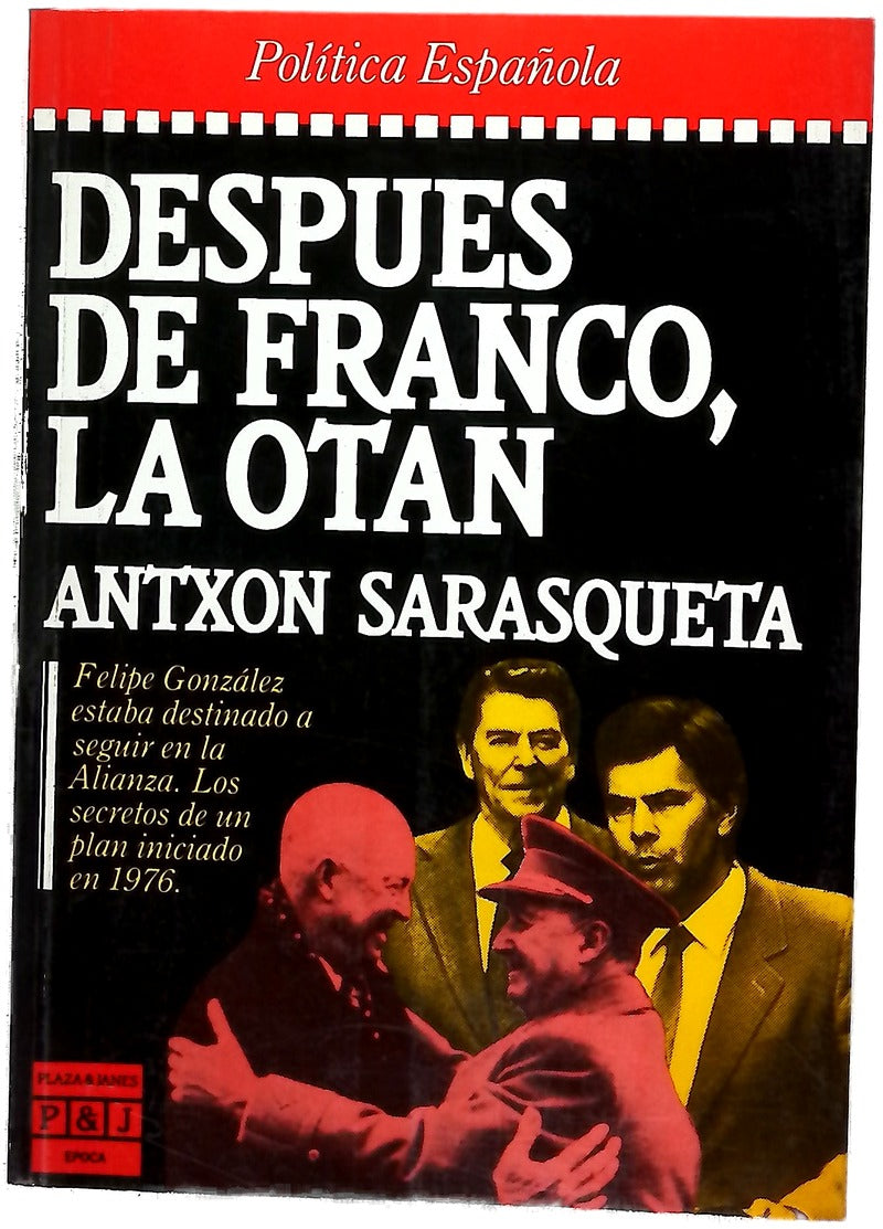 Después de Franco, la OTAN