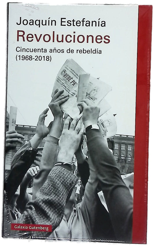 Revoluciones : cincuenta años de rebeldía (1968-2018)