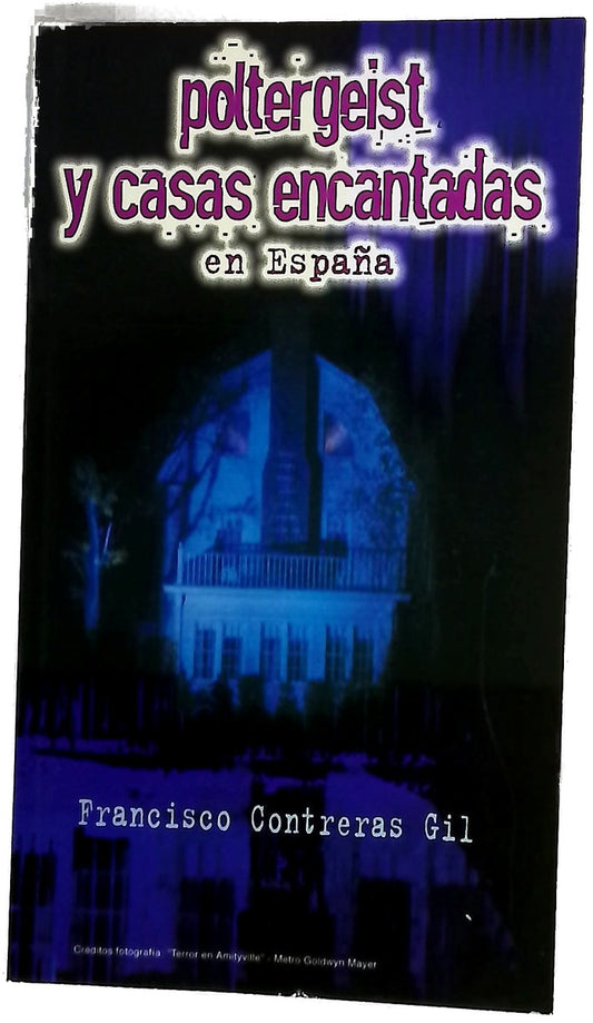 Poltergeist y casas encantadas en España