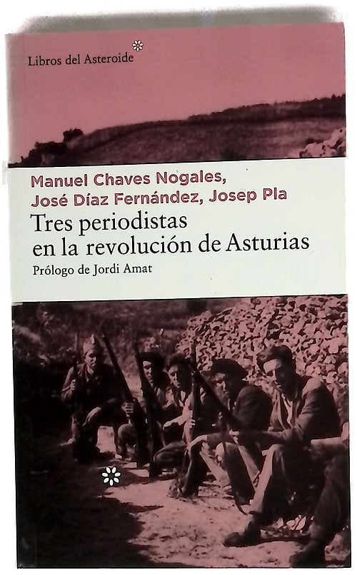 Tres periodistas en la revolución de Asturias