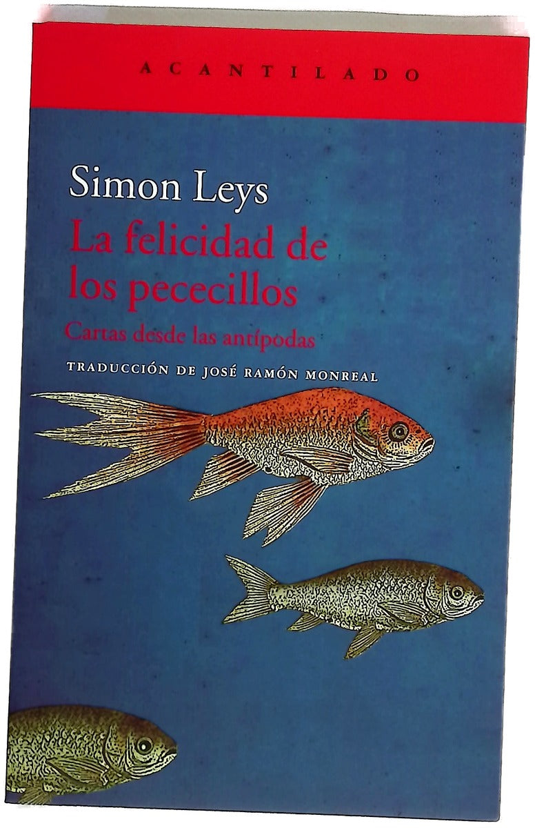 La felicidad de los pececillos : Cartas desde las antípodas
