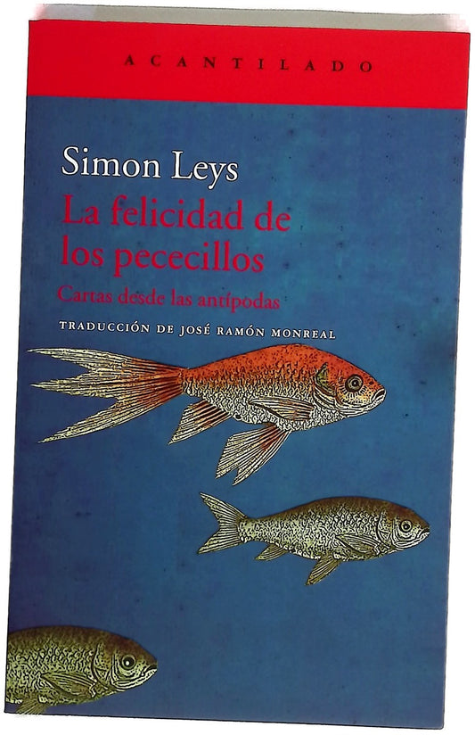 La felicidad de los pececillos : Cartas desde las antípodas