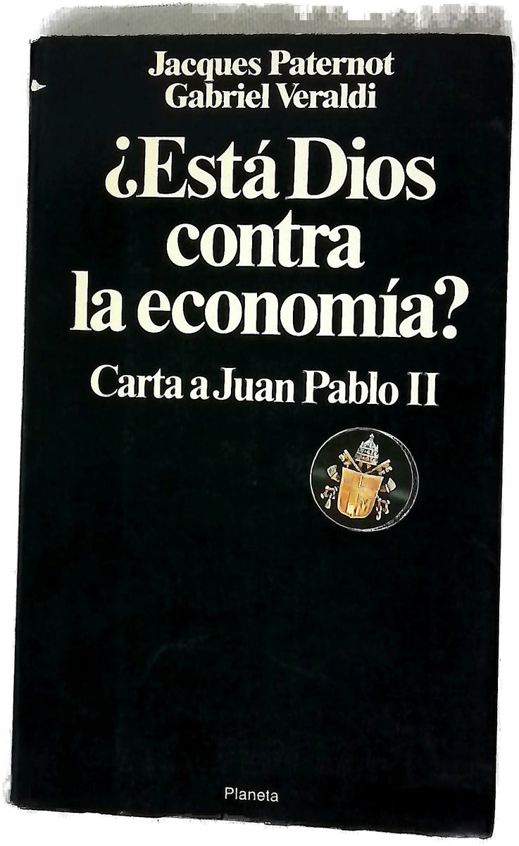 ¿Está Dios contra la economía? carta a Juán Pablo II