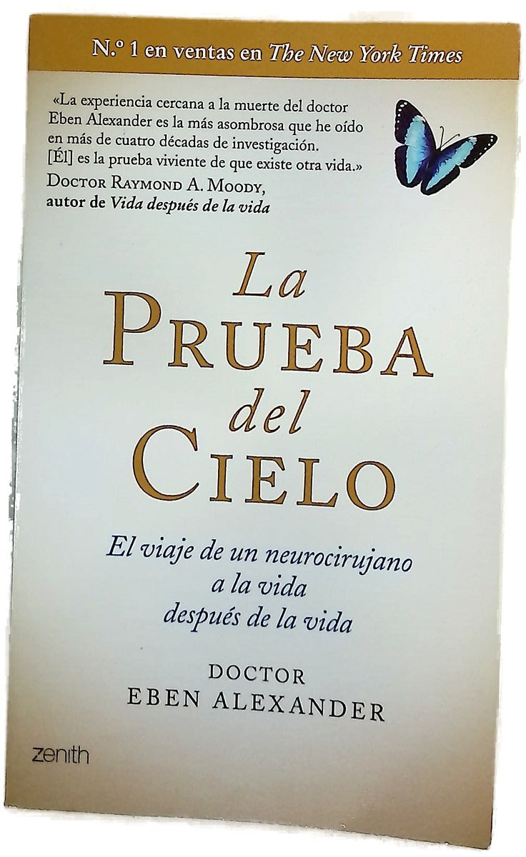 La prueba del cielo : el viaje de un neurocirujano a la vida después de la vida
