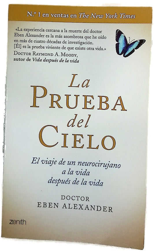 La prueba del cielo : el viaje de un neurocirujano a la vida después de la vida
