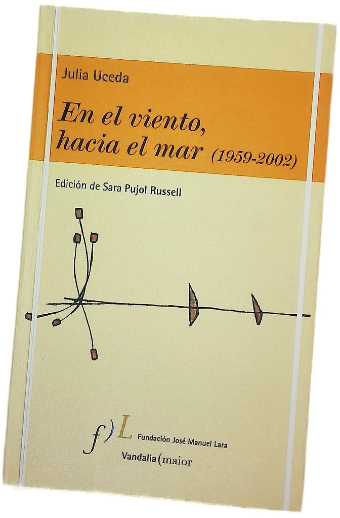 En el viento, hacia el mar (1959-2002)