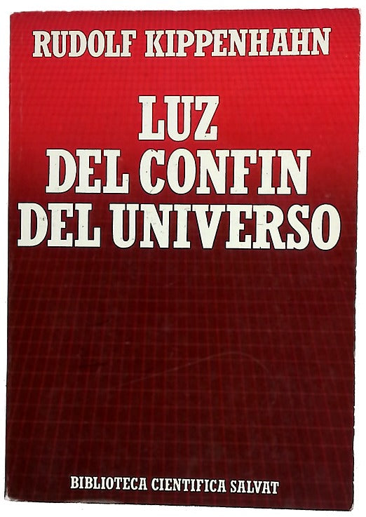 Luz del confín del Universo el Universo y sus inicios