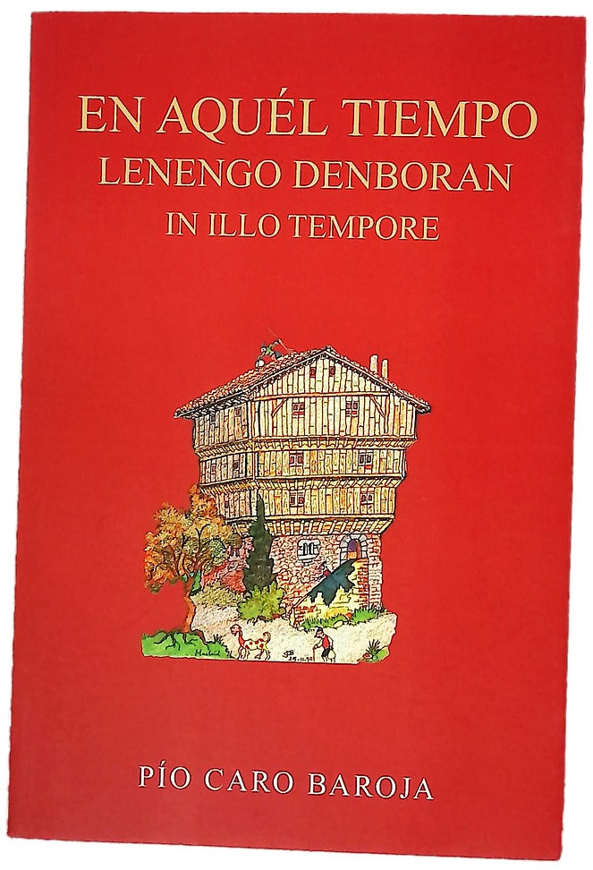 En aquel tiempo Lenengo denboran : relato fantástico de magos, brujas y gigantes, príncipes y santos