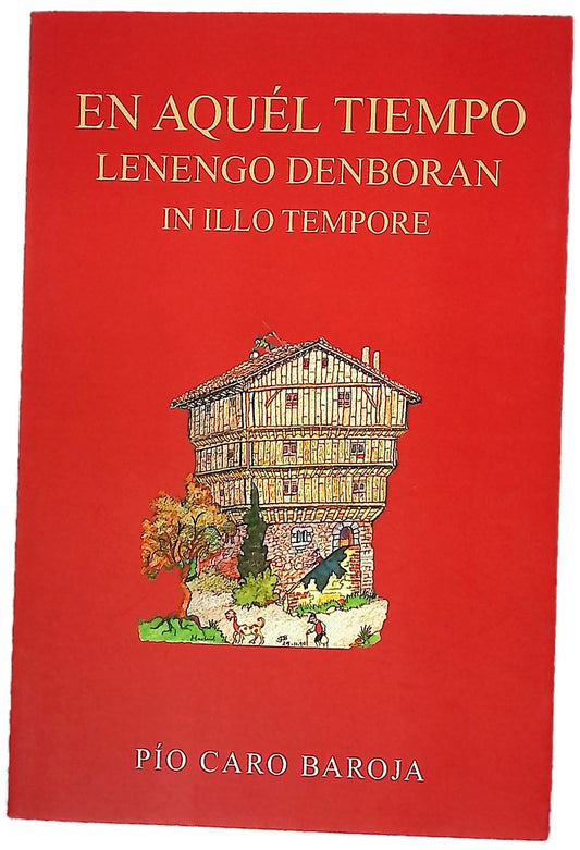 En aquel tiempo Lenengo denboran : relato fantástico de magos, brujas y gigantes, príncipes y santos