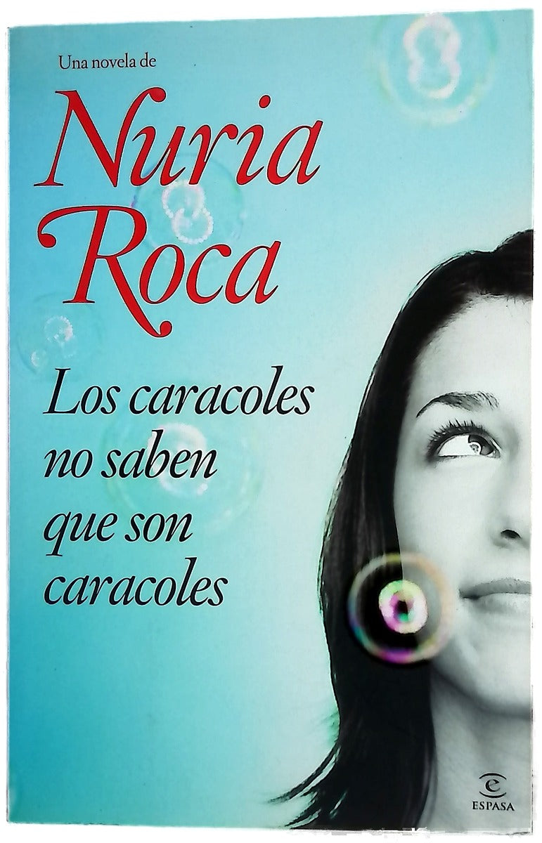 Los caracoles no saben que son caracoles