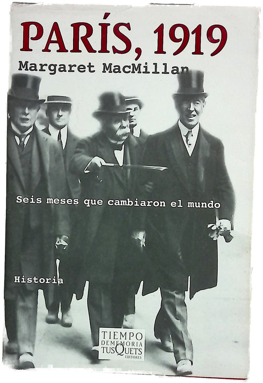 París, 1919 seis meses que cambiaron el mundo