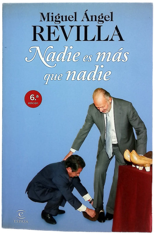 Nadie es más que nadie