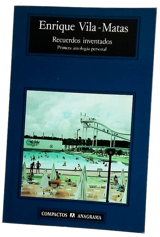 Recuerdos inventados primera antología personal