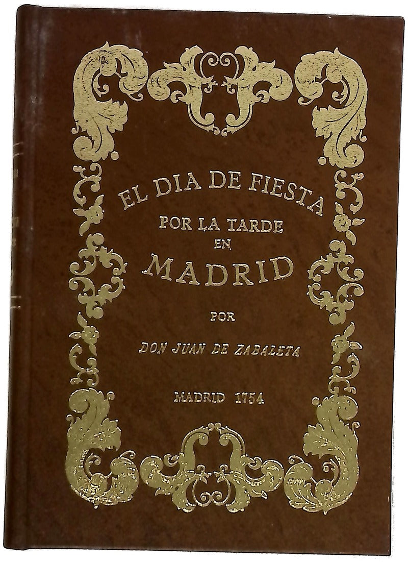 El día de fiesta por la tarde en Madrid, y sucesos que en él passan