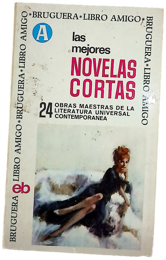 Las mejores novelas cortas 24 maestros de la literatura universal contemporanea