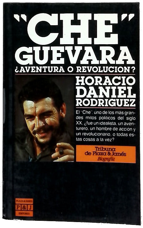 "Che" Guevara ¿aventura o revolución?