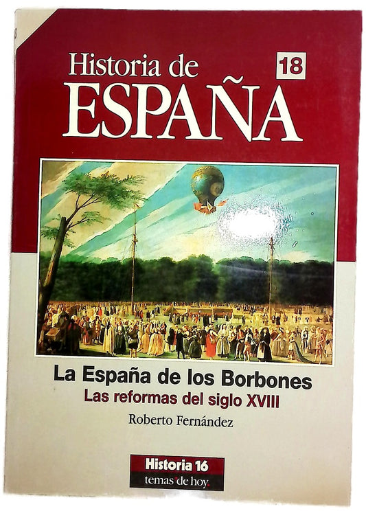 La España de los Borbones las reformas del siglo XVIII