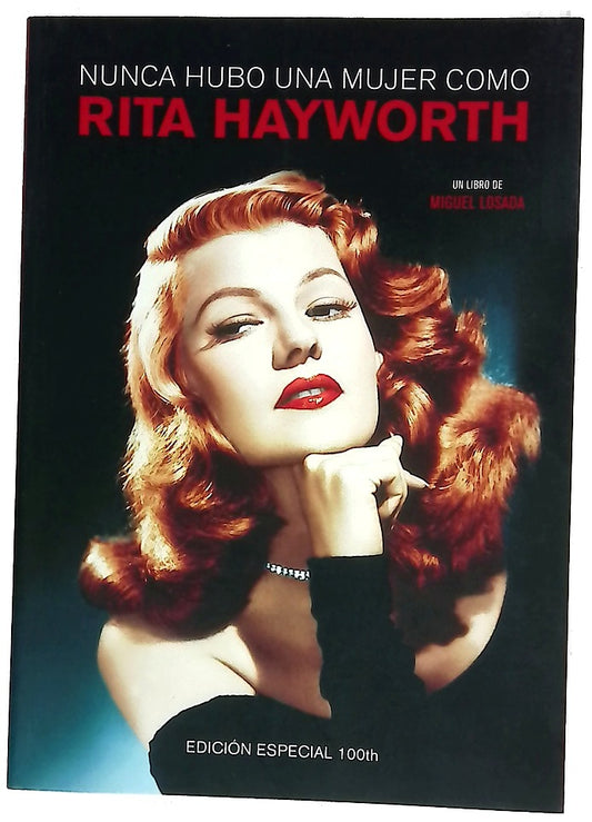 Nunca hubo una mujer como Rita Hayworth