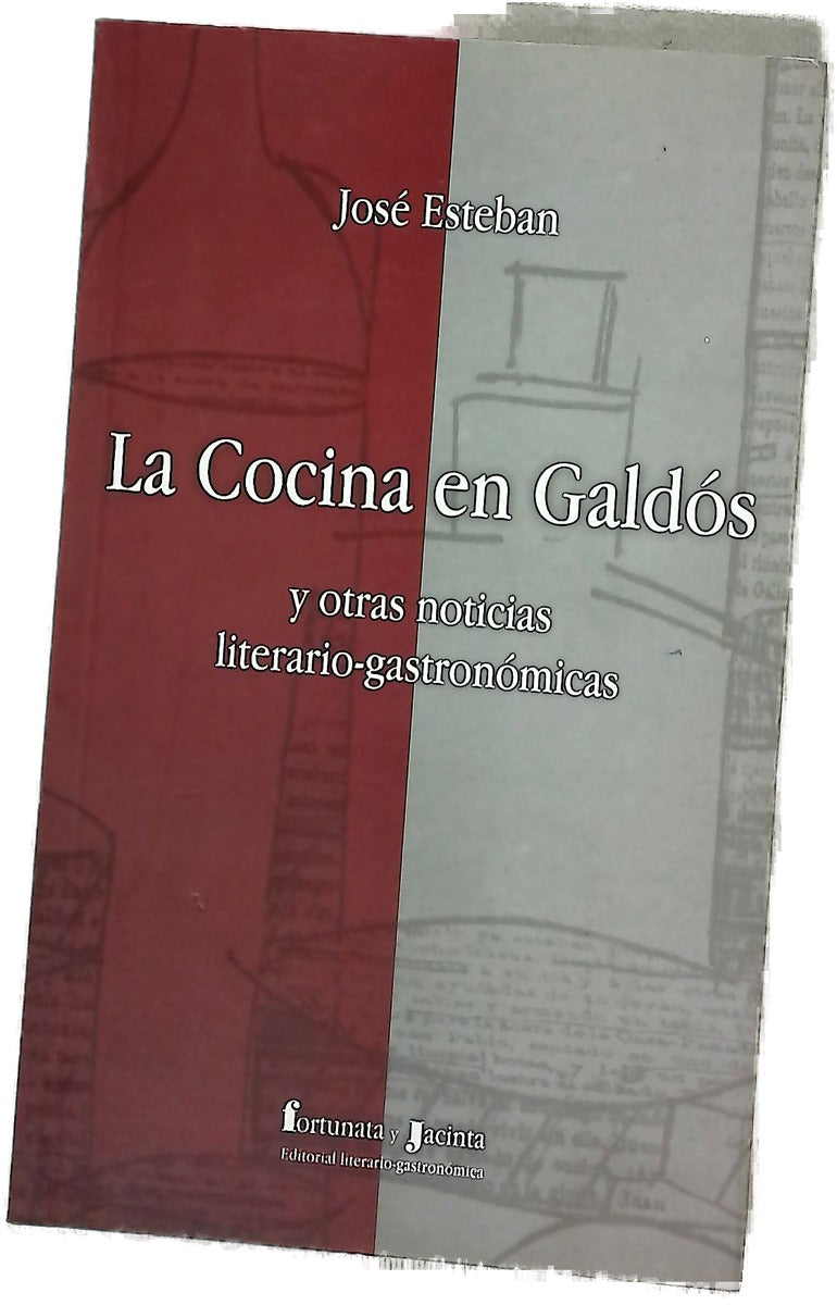 La cocina en Galdós y otras noticias literario-gastronómicas