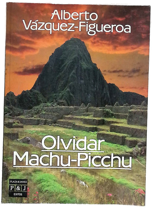 Olvidar Machu-Picchu