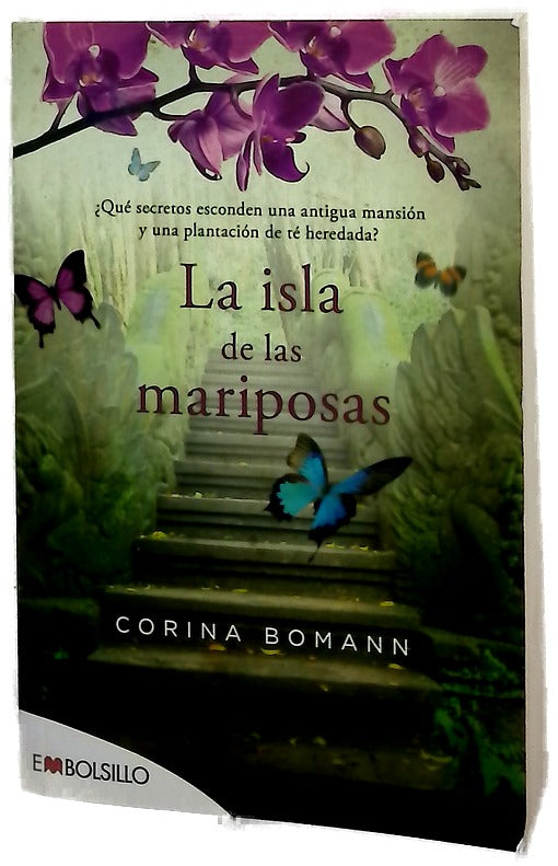 La isla de las mariposas : ¿qué secretos esconden una antigua mansión y una plantación de té heredada?