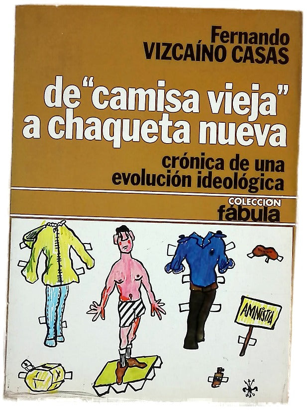 De "camisa vieja" a chaqueta nueva (crónica de una evolución ideológica)