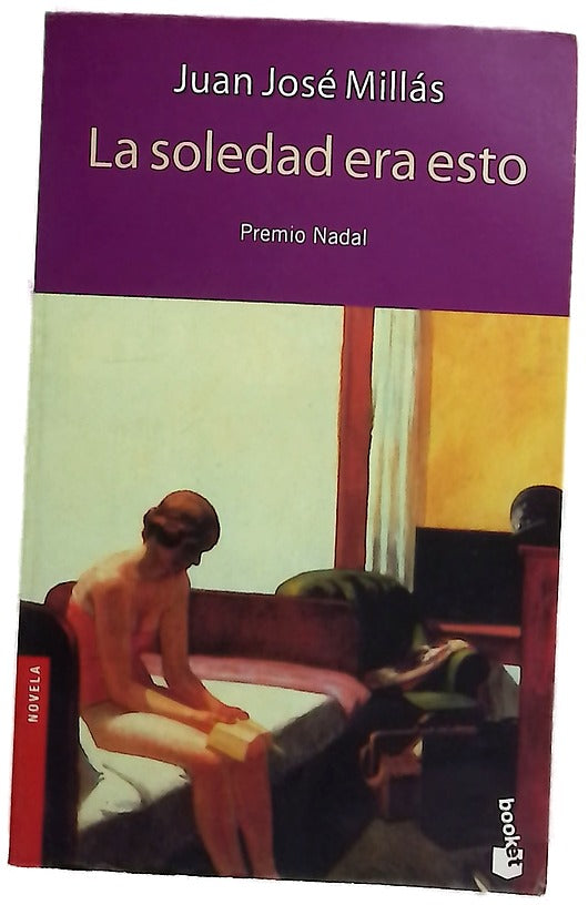 La soledad era esto