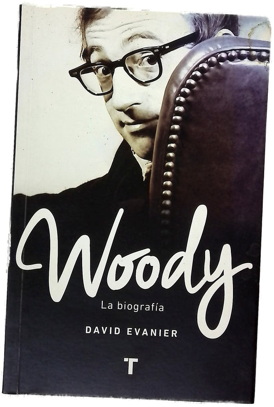 Woody : la biografía