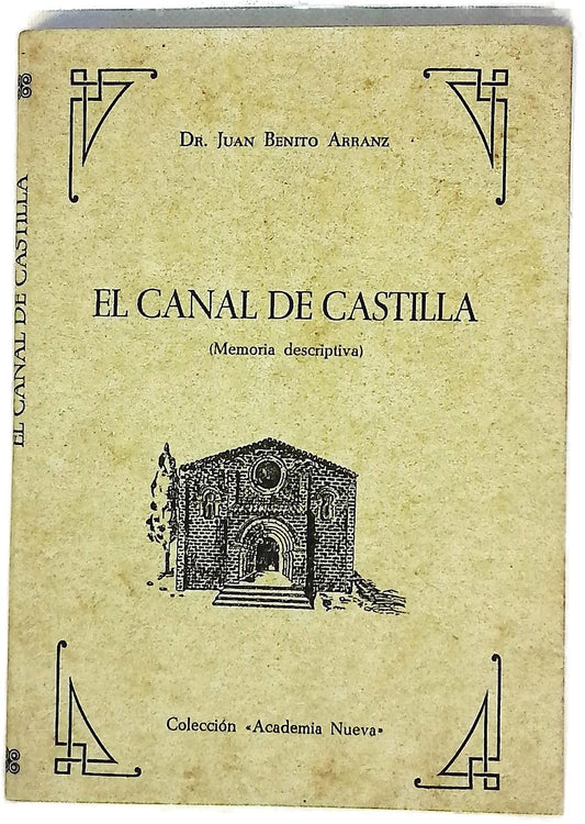 El Canal de Castilla (memoria descriptiva)