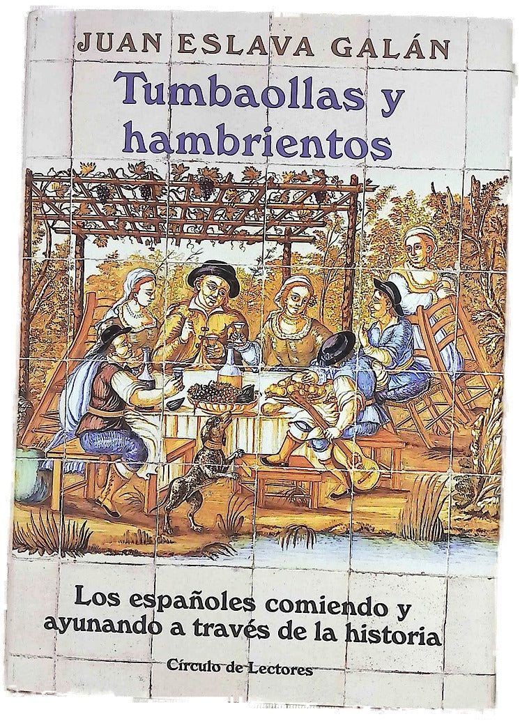 Tumbaollas y hambrientos