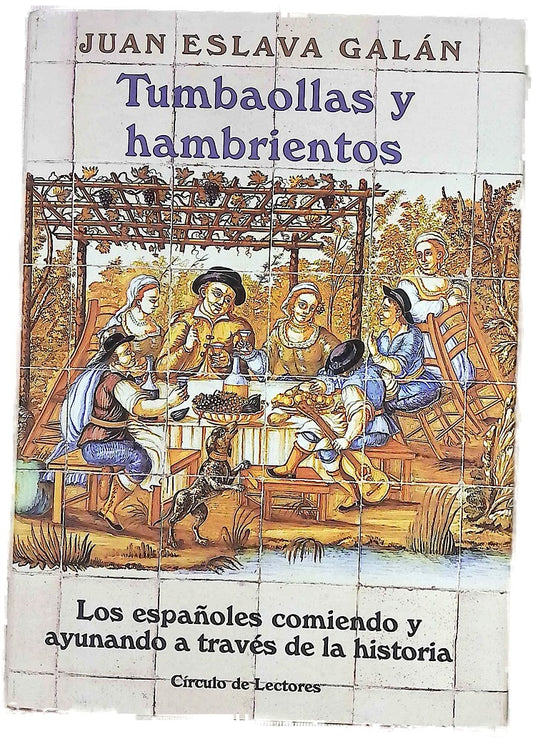 Tumbaollas y hambrientos