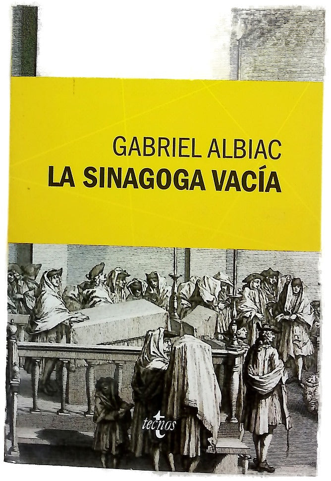 La sinagoga vacía : un estudio de las fuentes marranas del espinosismo