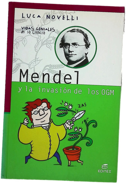 Mendel y la invasión de los OGM