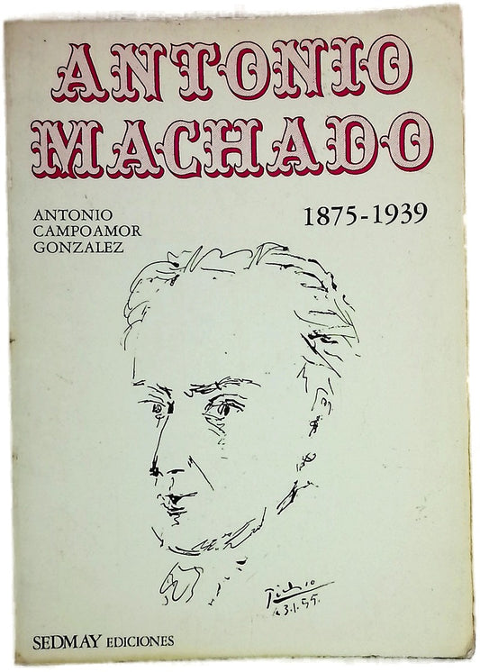 Antonio Machado 1875-1939