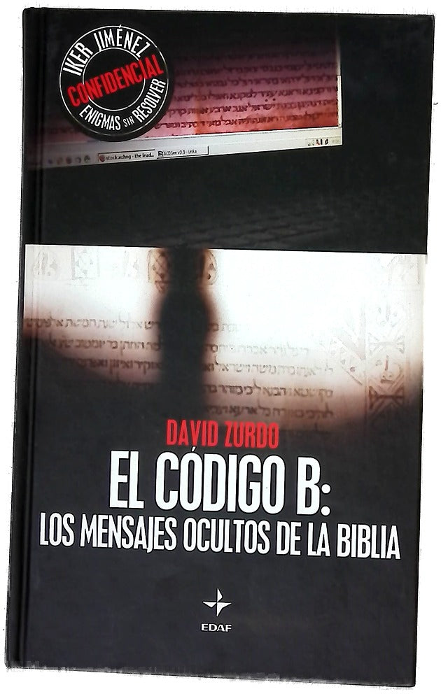 El código B los mensajes ocultos de la Biblia