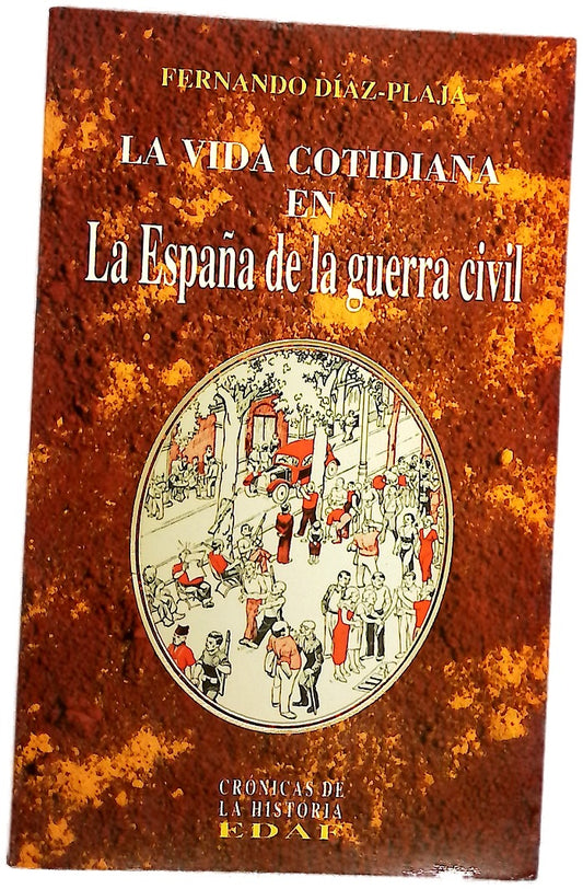 La vida cotidiana en la España de la guerra civil