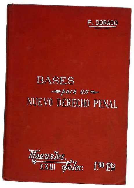 Bases para un nuevo derecho penal