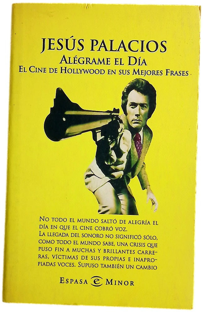 Alégrame el día el cine de Hollywood en sus mejores frases