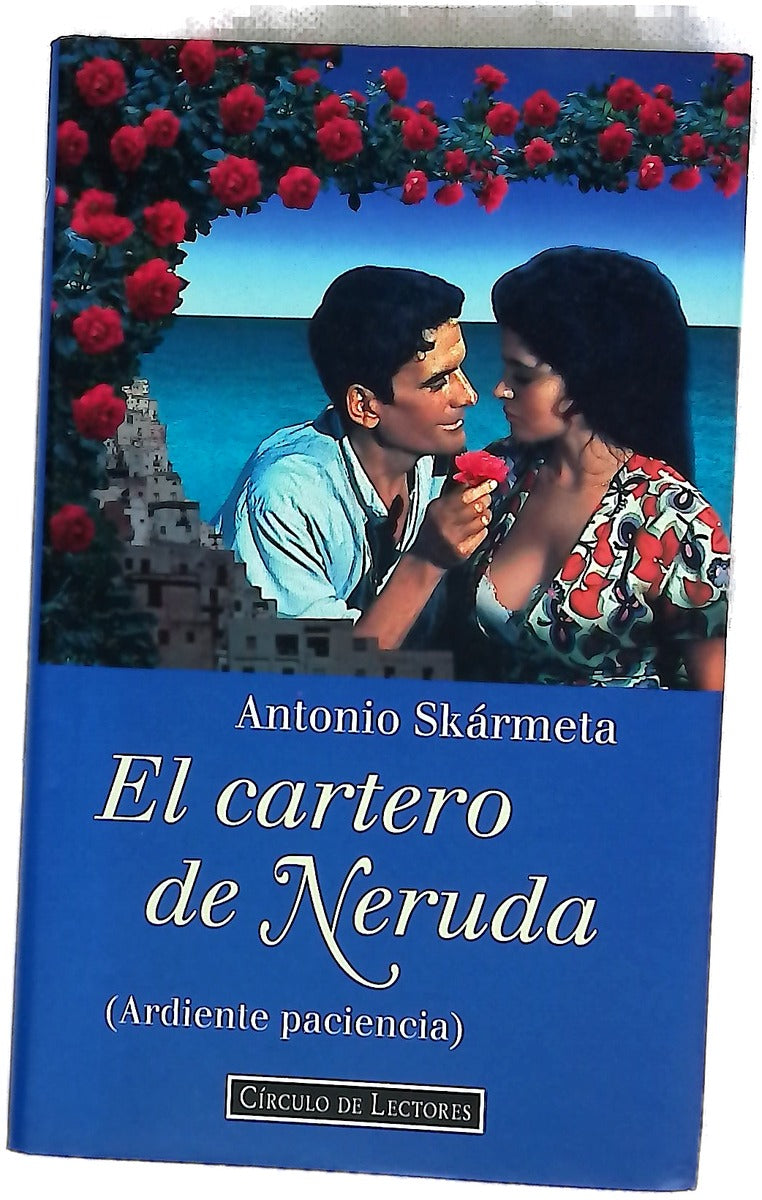 El cartero de Neruda (ardiente paciencia)
