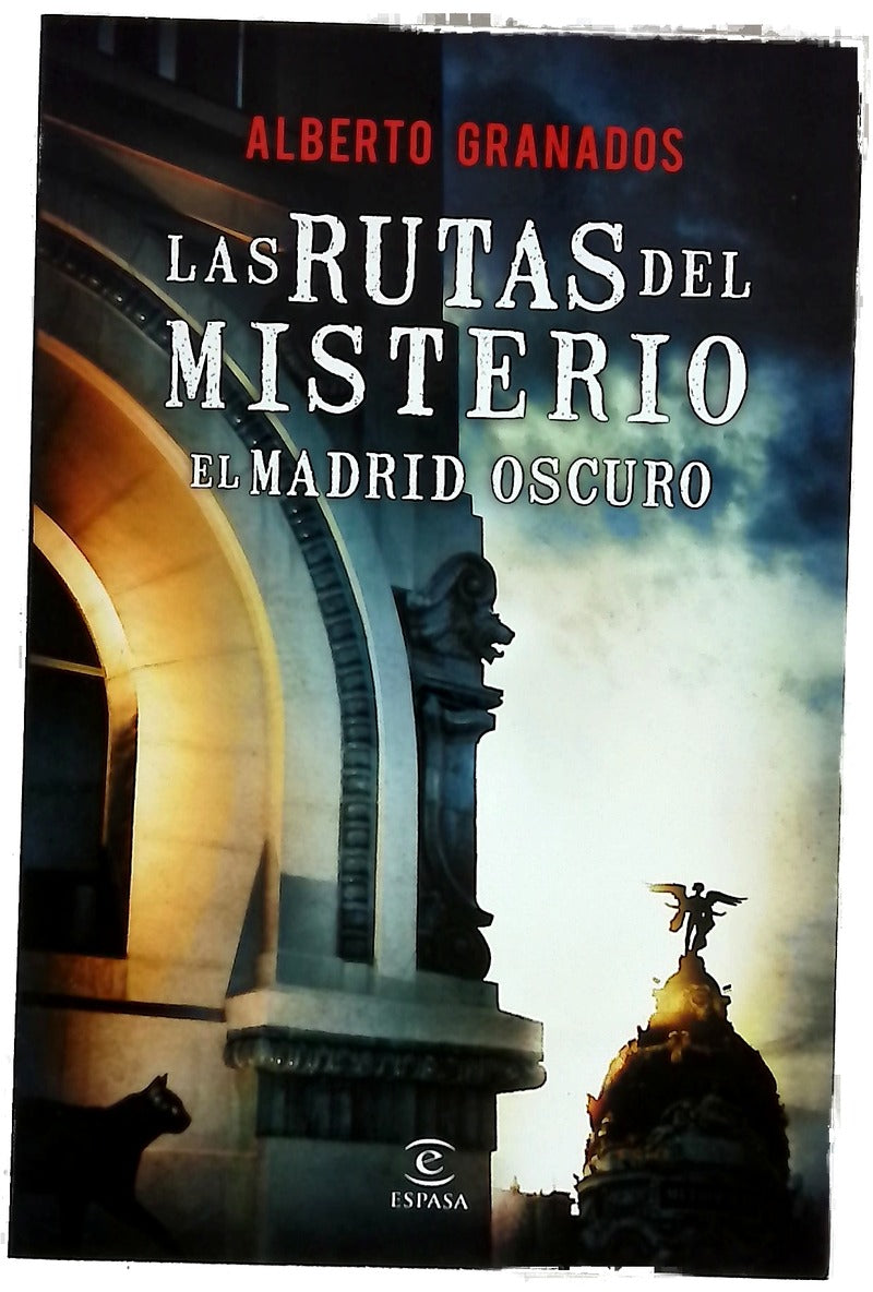 Las rutas del misterio : el Madrid oscuro
