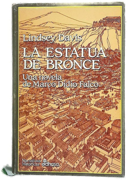 La estatua de bronce una novela de Marco Didio Falco