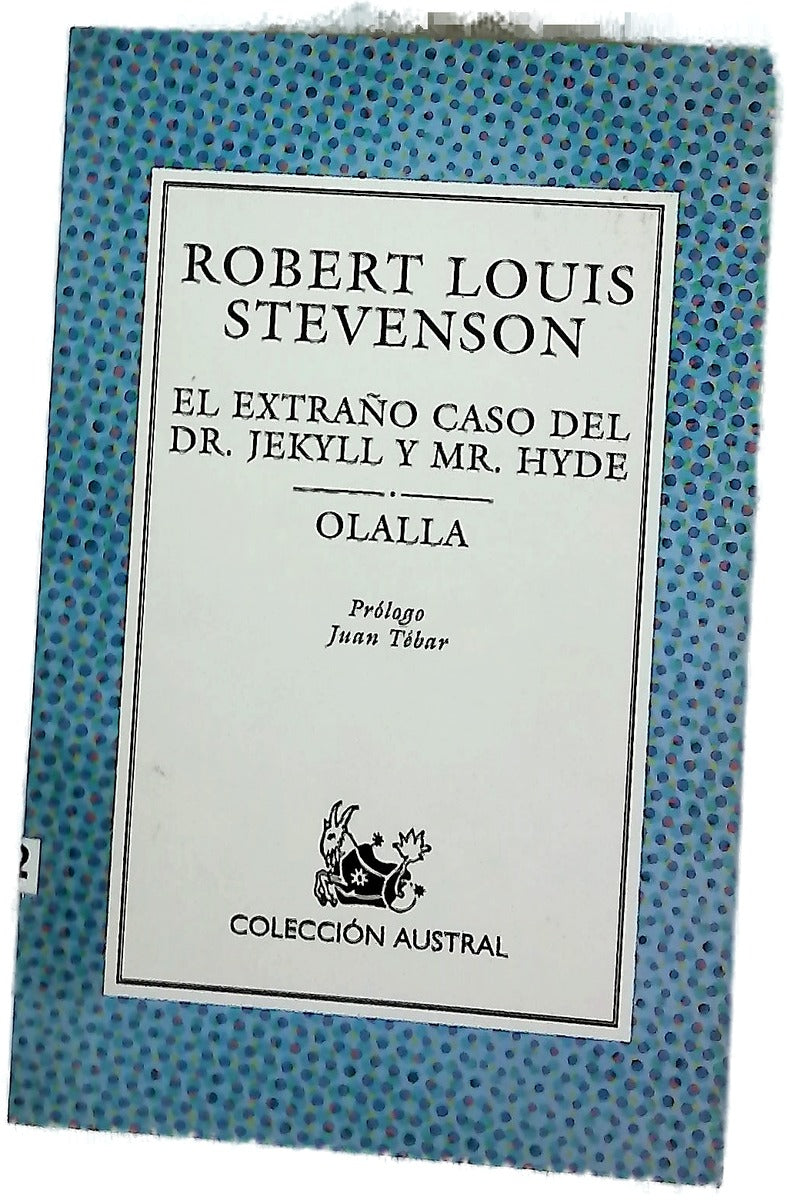 El extraño caso del Dr. Jekyll y Mr. Hyde Olalla