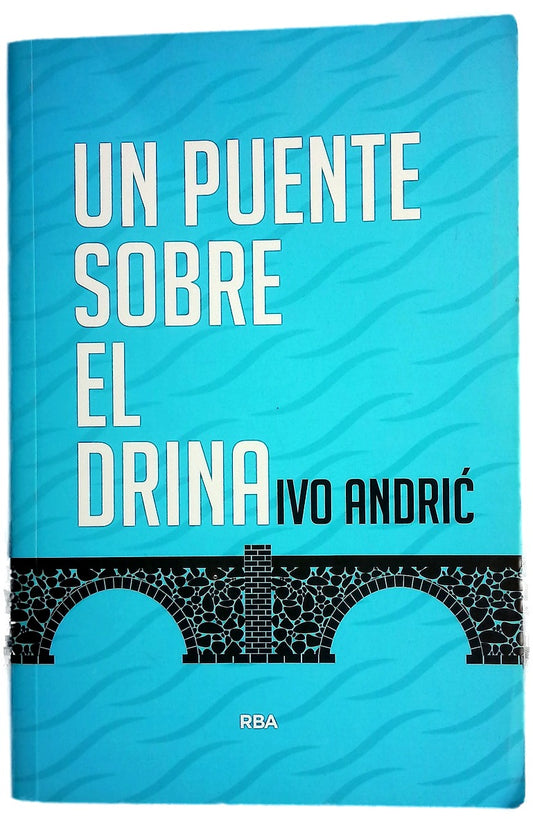 Un puente sobre el Drina