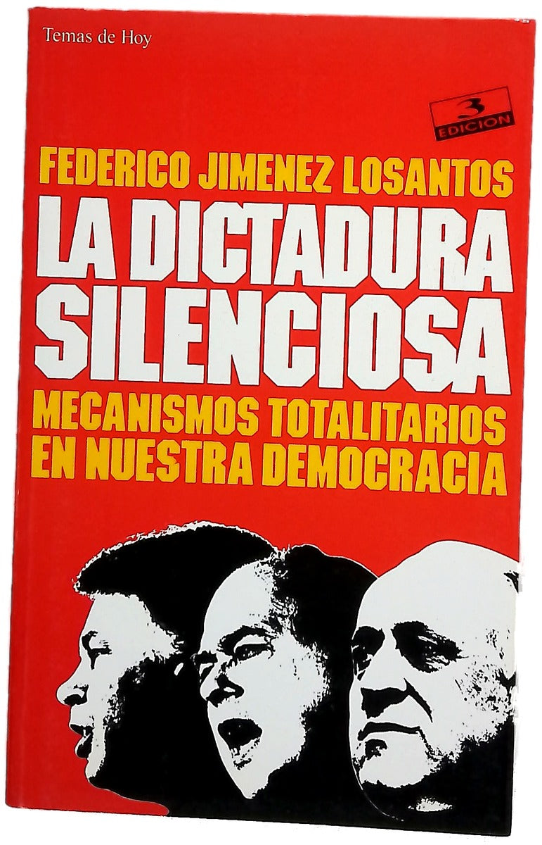 La dictadura silenciosa mecanismos totalitarios en nuestra democracia