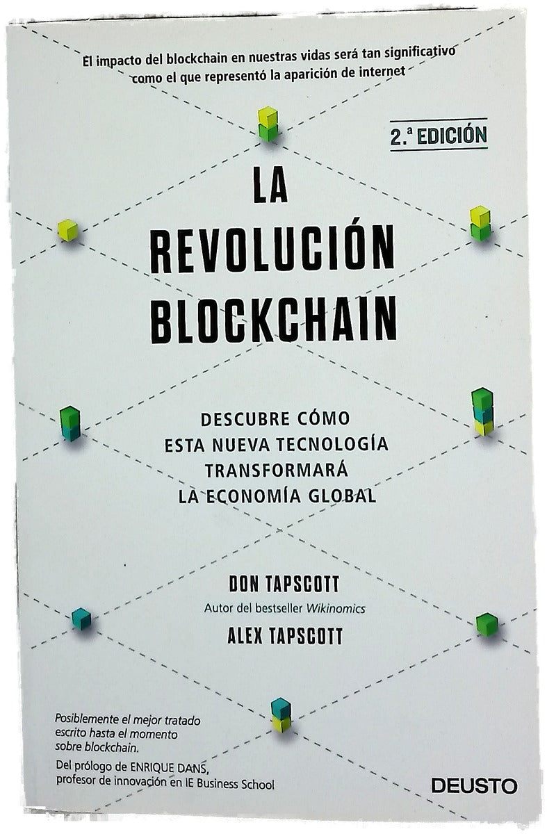 La revolución blockchain : descubre cómo esta nueva tecnología transformará la economía global