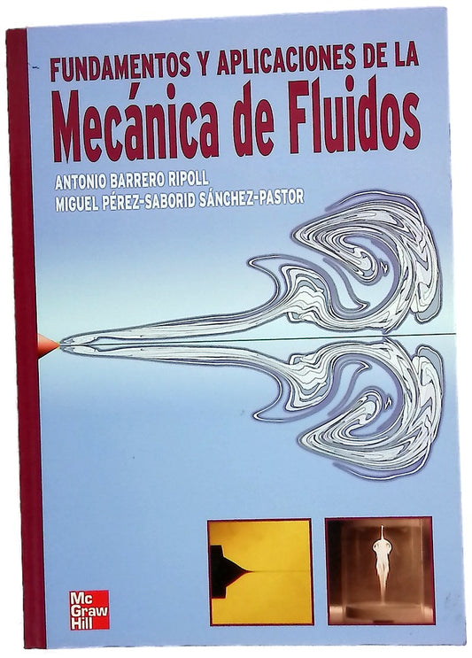 Fundamentos y aplicaciones de la mecánica de fluidos