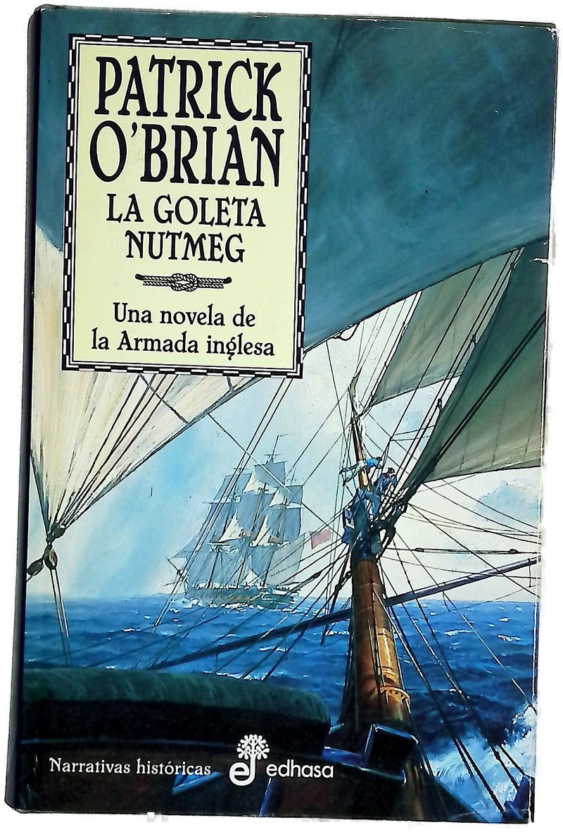 La goleta Nutmeg una novela de la Armada inglesa