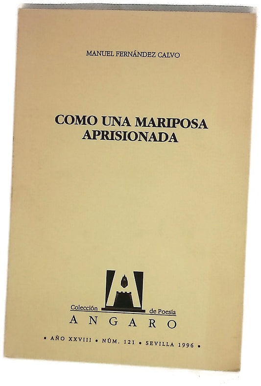 Como una mariposa aprisionada