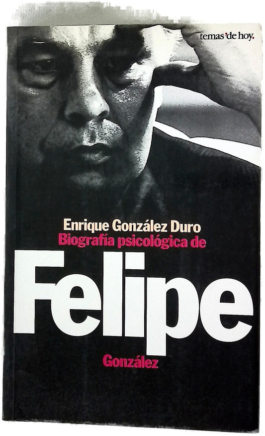 Biografía psicológica de Felipe González